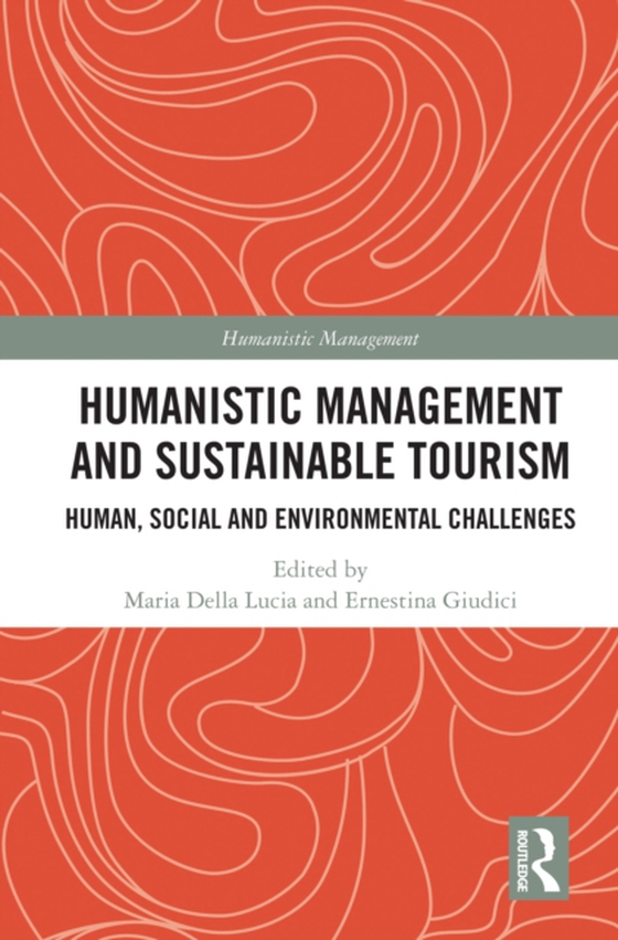 Humanistic Management and Sustainable Tourism (e-bog) af -