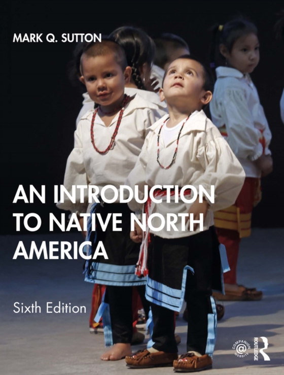 Introduction to Native North America (e-bog) af Sutton, Mark Q.