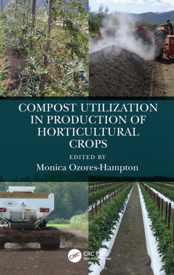 Compost Utilization in Production of Horticultural Crops (e-bog) af -