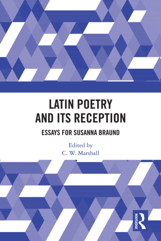 Latin Poetry and Its Reception