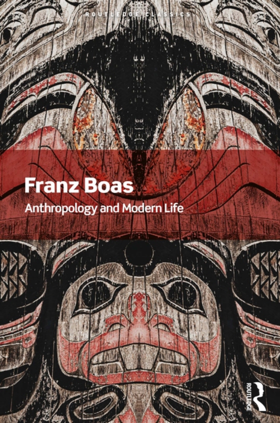 Anthropology and Modern Life (e-bog) af Boas, Franz