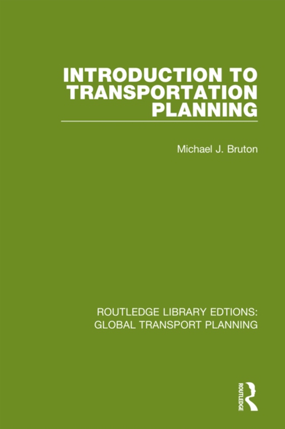 Introduction to Transportation Planning (e-bog) af Bruton, Michael J.