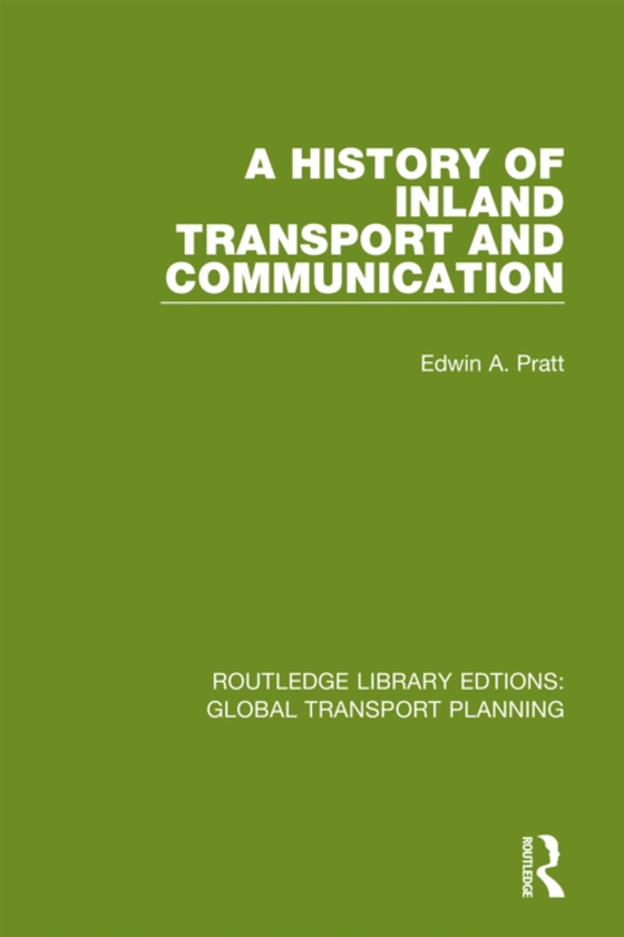 History of Inland Transport and Communication (e-bog) af Pratt, Edwin A.