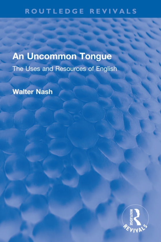 Uncommon Tongue (e-bog) af Nash, Walter