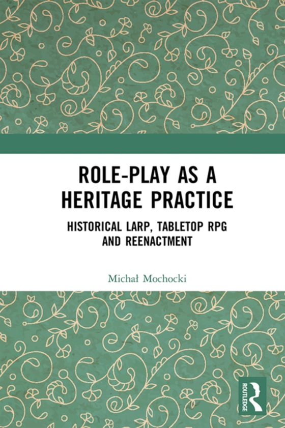 Role-play as a Heritage Practice