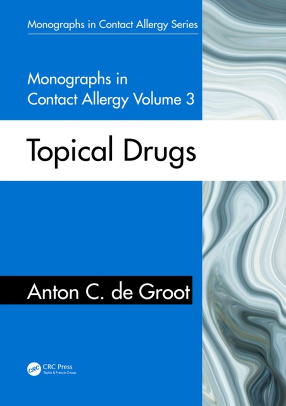 Monographs in Contact Allergy, Volume 3 (e-bog) af Groot, Anton C. de