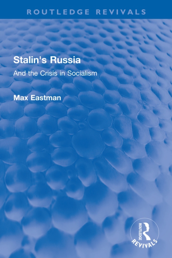 Stalin's Russia (e-bog) af Eastman, Max