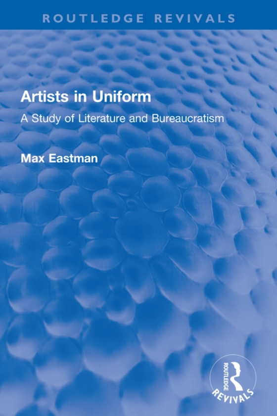 Artists in Uniform (e-bog) af Eastman, Max