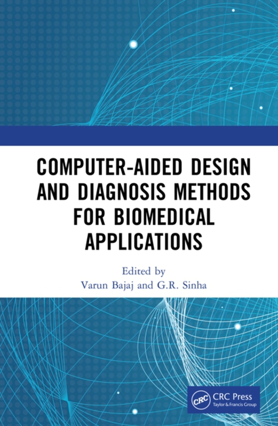 Computer-aided Design and Diagnosis Methods for Biomedical Applications (e-bog) af -