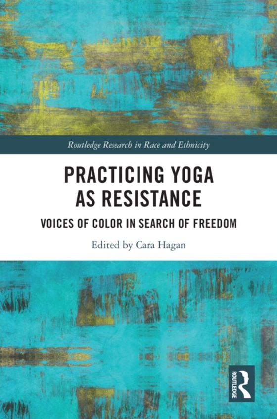 Practicing Yoga as Resistance (e-bog) af -