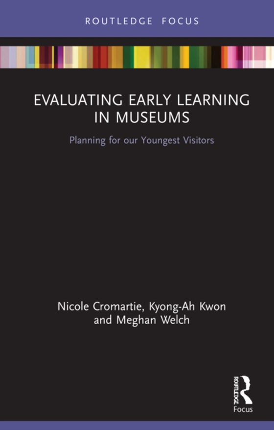 Evaluating Early Learning in Museums (e-bog) af Welch, Meghan