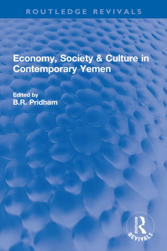 Economy, Society & Culture in Contemporary Yemen (e-bog) af -