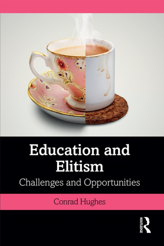 Education and Elitism (e-bog) af Hughes, Conrad