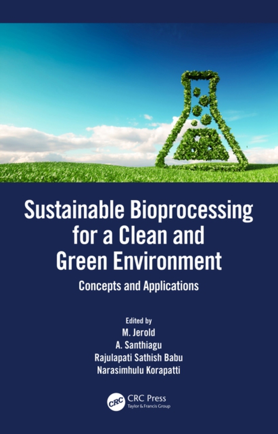 Sustainable Bioprocessing for a Clean and Green Environment (e-bog) af -