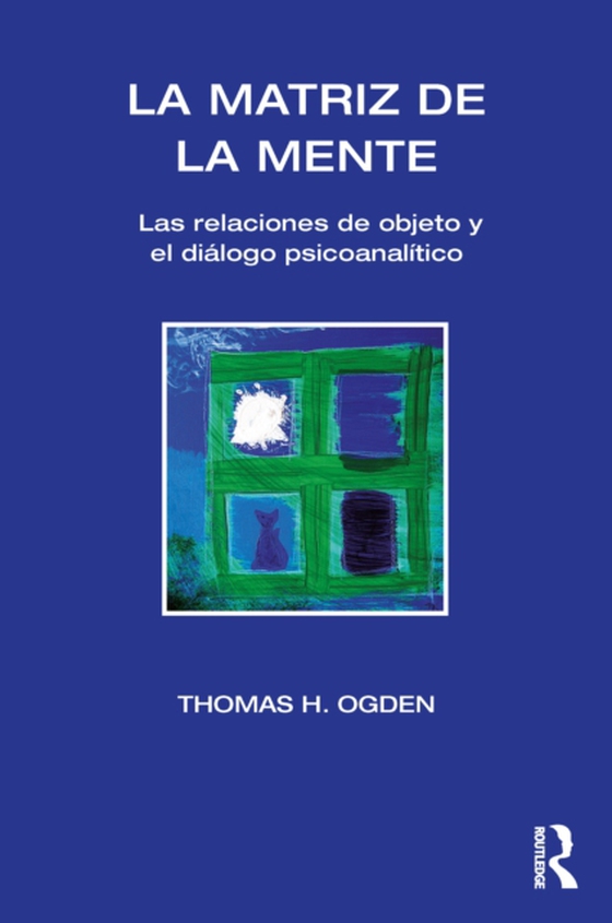 La Matriz de la Mente (e-bog) af Ogden, Thomas H