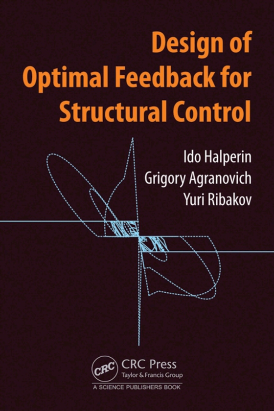 Design of Optimal Feedback for Structural Control (e-bog) af Ribakov, Yuri