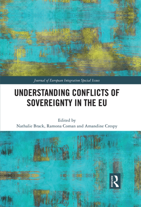 Understanding Conflicts of Sovereignty in the EU (e-bog) af -