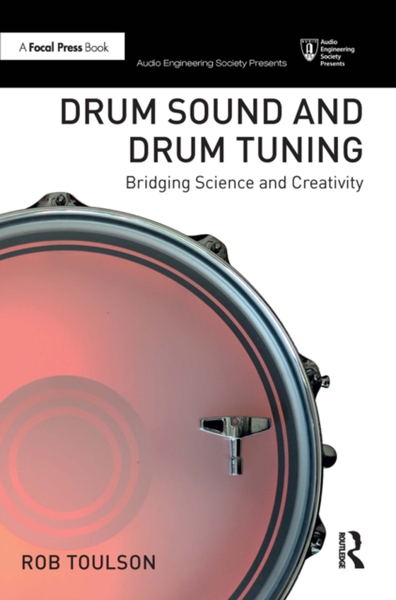 Drum Sound and Drum Tuning (e-bog) af Toulson, Rob