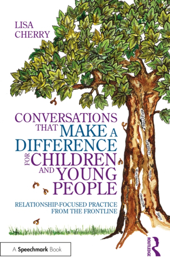 Conversations that Make a Difference for Children and Young People (e-bog) af Cherry, Lisa