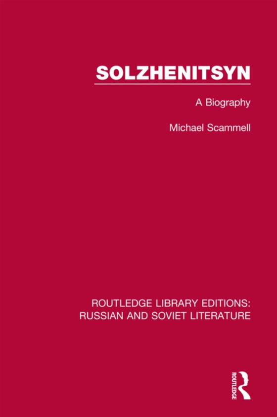 Solzhenitsyn (e-bog) af Scammell, Michael