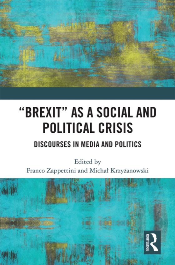 &quote;Brexit&quote; as a Social and Political Crisis (e-bog) af -