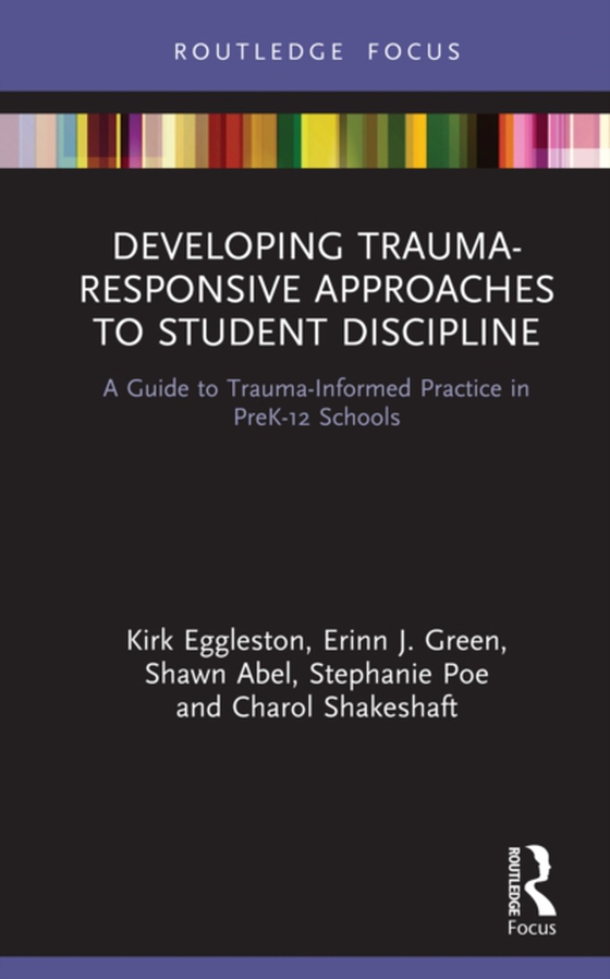 Developing Trauma-Responsive Approaches to Student Discipline (e-bog) af Shakeshaft, Charol