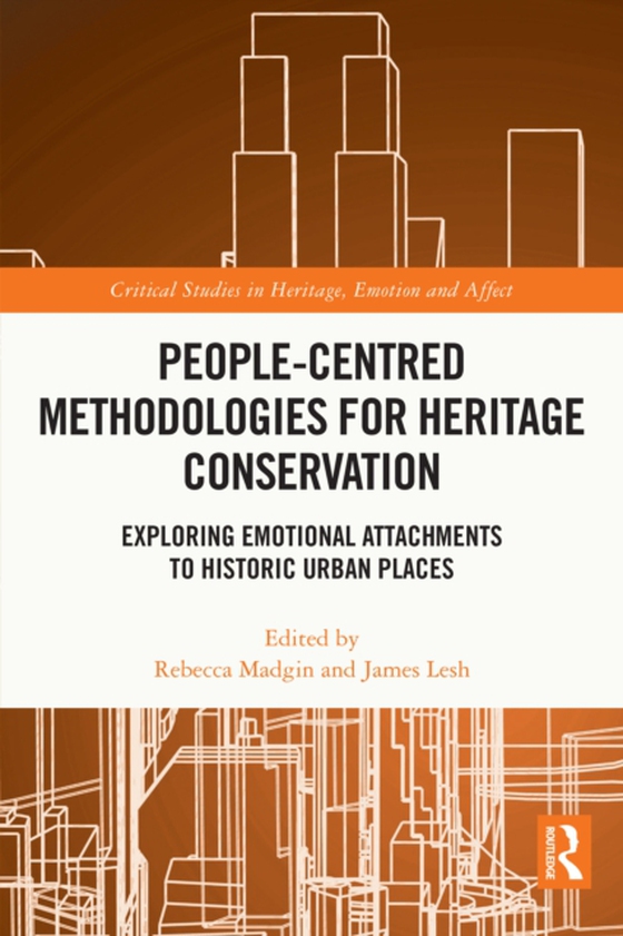 People-Centred Methodologies for Heritage Conservation (e-bog) af -