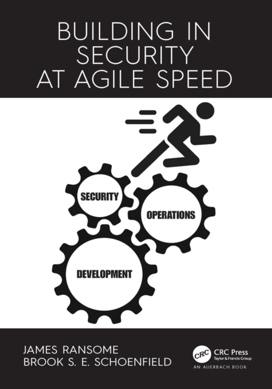 Building in Security at Agile Speed (e-bog) af Schoenfield, Brook S.E.