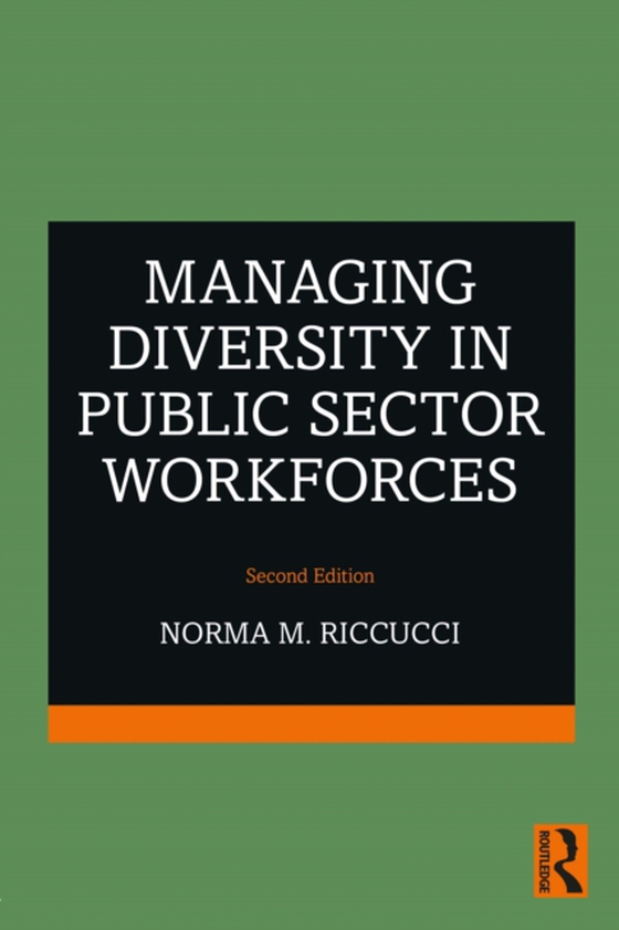 Managing Diversity In Public Sector Workforces (e-bog) af Riccucci, Norma M.