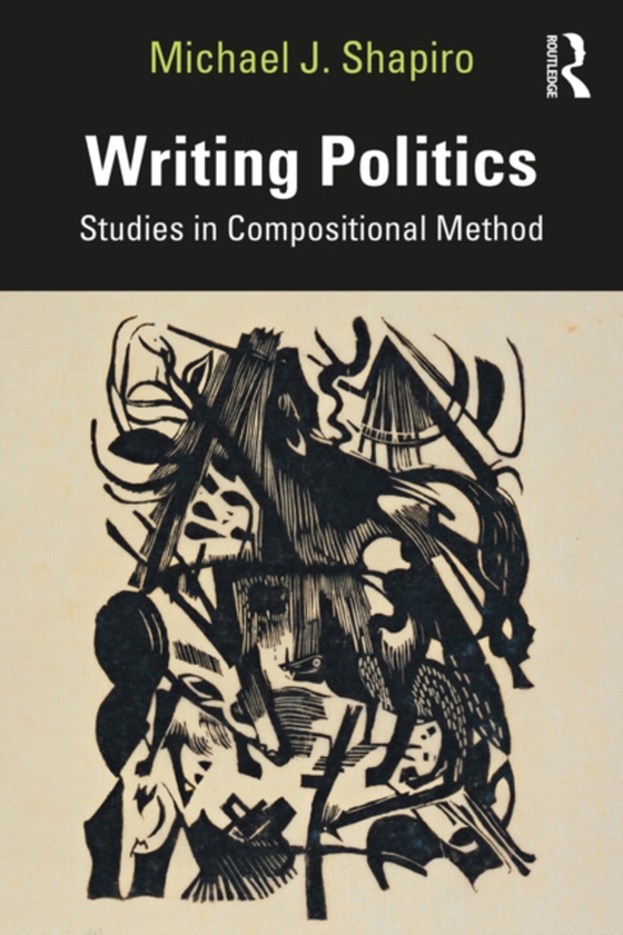 Writing Politics (e-bog) af Shapiro, Michael J