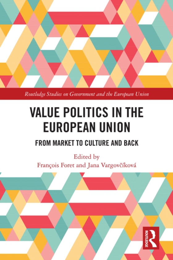 Value Politics in the European Union (e-bog) af -