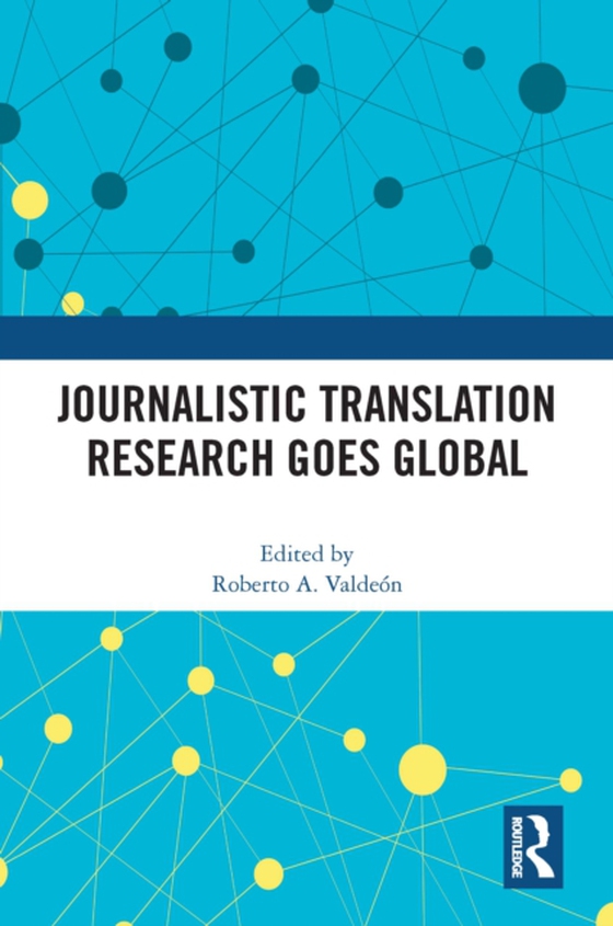 Journalistic Translation Research Goes Global (e-bog) af -