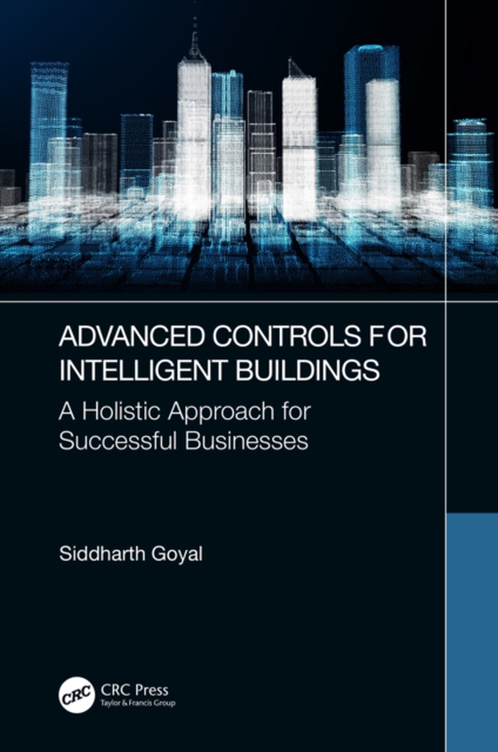 Advanced Controls for Intelligent Buildings (e-bog) af Goyal, Siddharth