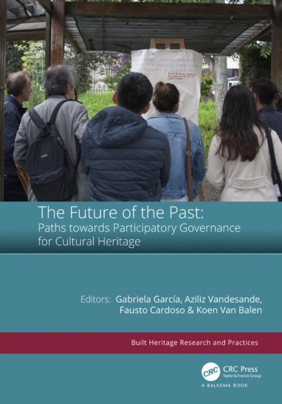 Future of the Past: Paths towards Participatory Governance for Cultural Heritage (e-bog) af -