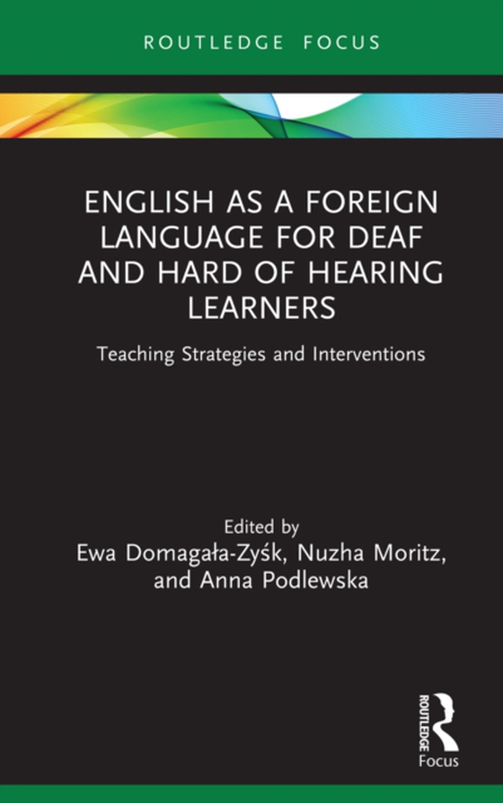 English as a Foreign Language for Deaf and Hard of Hearing Learners (e-bog) af -