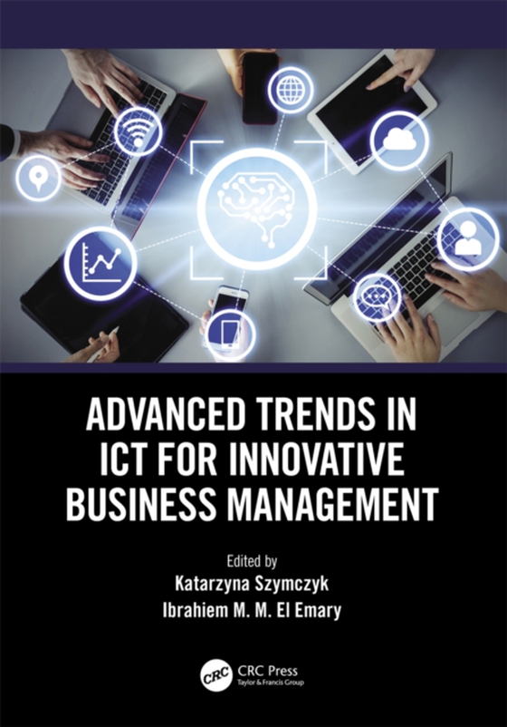 Advanced Trends in ICT for Innovative Business Management (e-bog) af -