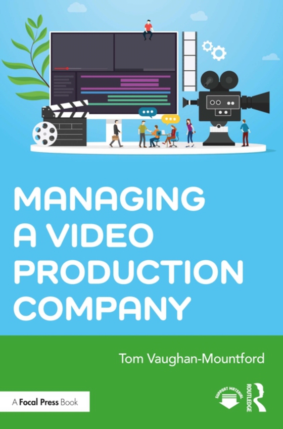 Managing a Video Production Company (e-bog) af Vaughan-Mountford, Tom