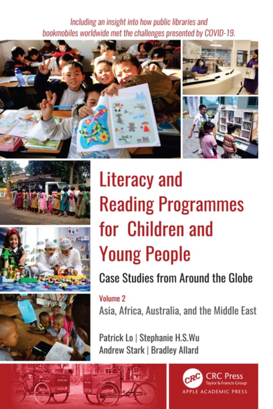 Literacy and Reading Programmes for Children and Young People: Case Studies from Around the Globe (e-bog) af Allard, Bradley