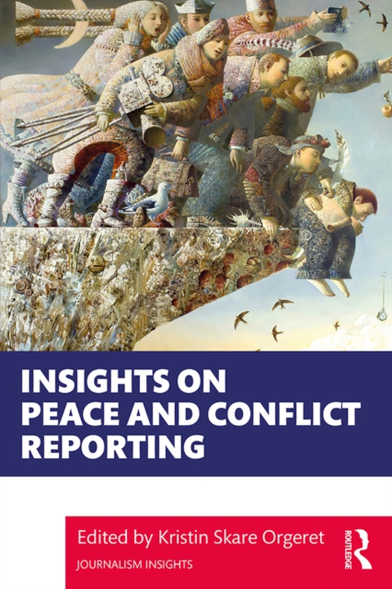 Insights on Peace and Conflict Reporting (e-bog) af -