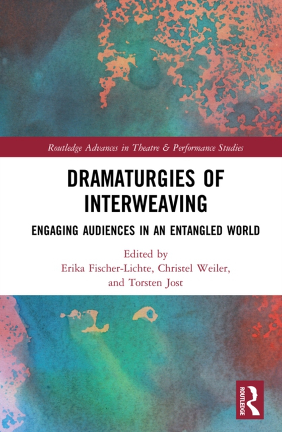 Dramaturgies of Interweaving (e-bog) af -