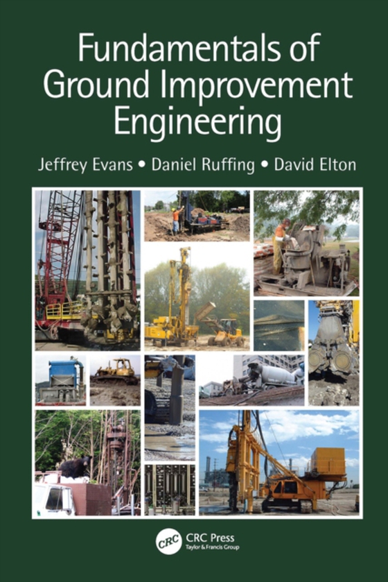 Fundamentals of Ground Improvement Engineering (e-bog) af Elton, David