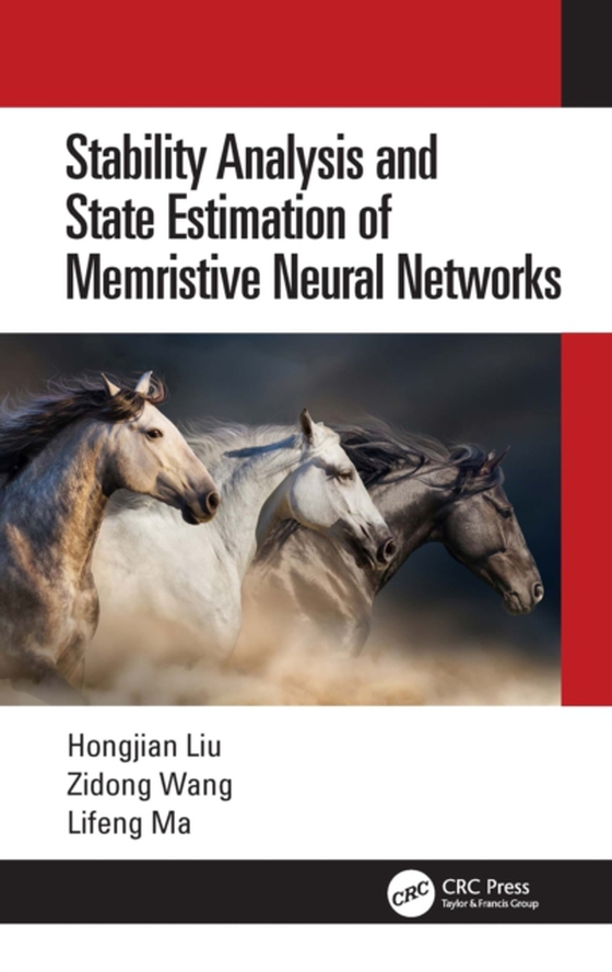 Stability Analysis and State Estimation of Memristive Neural Networks (e-bog) af Ma, Lifeng