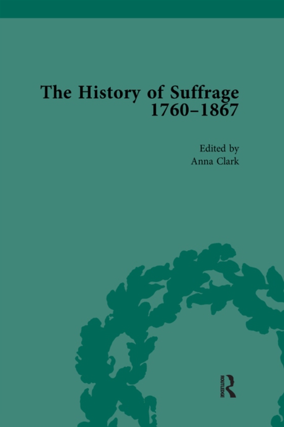 History of Suffrage, 1760-1867 Vol 6 (e-bog) af Richardson, Sarah