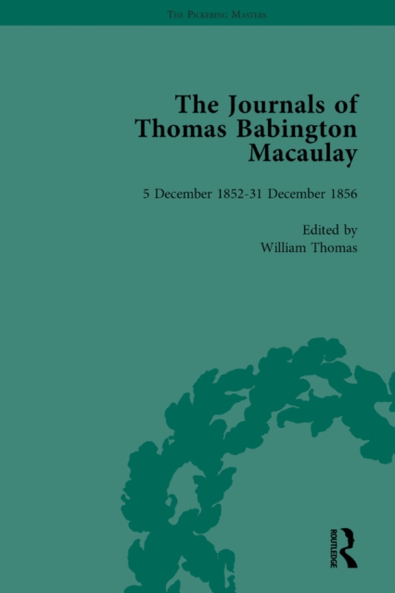 Journals of Thomas Babington Macaulay Vol 4 (e-bog) af Thomas, William