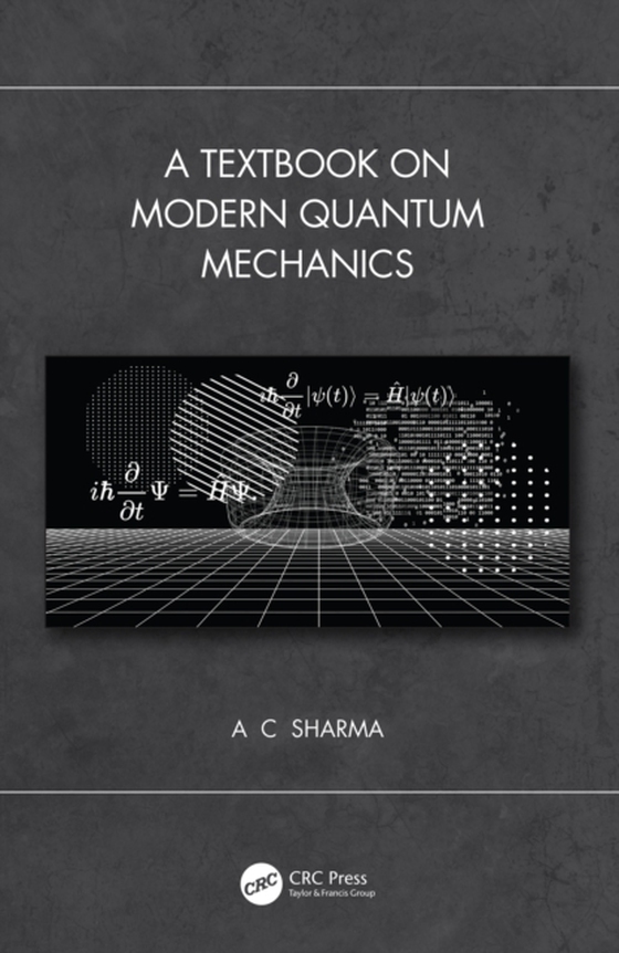 Textbook on Modern Quantum Mechanics (e-bog) af Sharma, A C