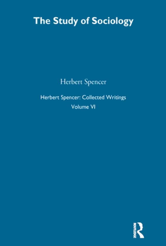 Herbert Spencer: Collected Writings (e-bog) af Spencer, Herbert