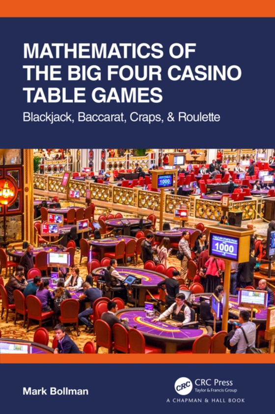 Mathematics of The Big Four Casino Table Games (e-bog) af Bollman, Mark