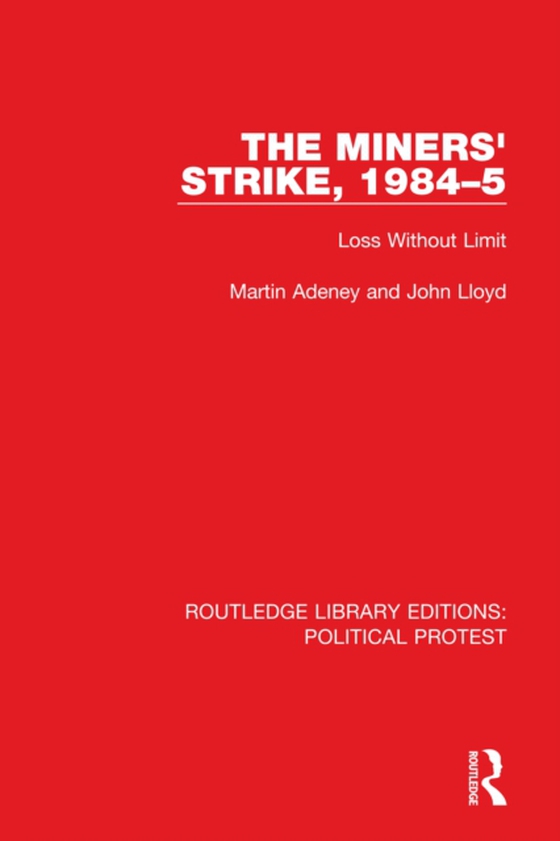 Miners' Strike, 1984-5 (e-bog) af Lloyd, John