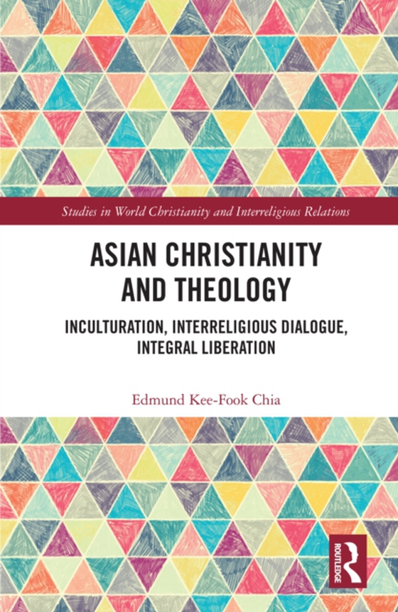 Asian Christianity and Theology (e-bog) af Chia, Edmund Kee-Fook