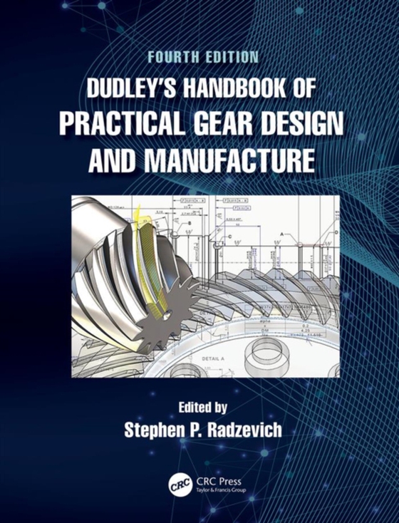 Dudley's Handbook of Practical Gear Design and Manufacture (e-bog) af -